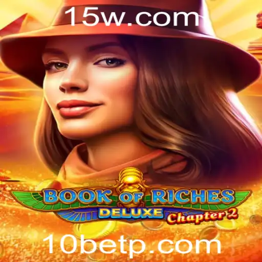 Descubra as Aventuras de Book of Riches Deluxe: Chapter 2 no 10bet