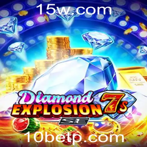 Explorando a Empolgante Aventura de DiamondExplosion7sSE no 10bet