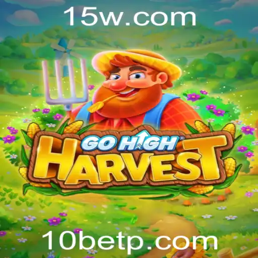 GoHighHarvest: Mergulhe na Nova Sensação dos Jogos com 10bet