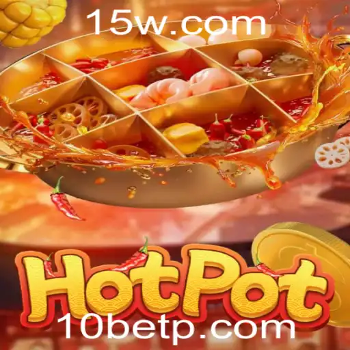 Descubra o Jogo Hotpot: Regras, Introdução e Conexões com o 10bet