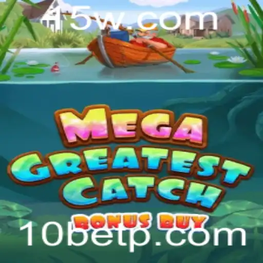 Descubra o Emocionante Jogo MegaGreatestCatchBonusBuy