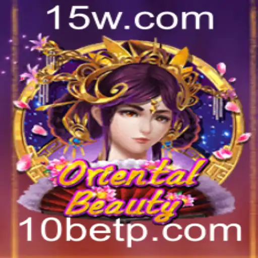 Descubra o Fascinante Mundo do Jogo OrientalBeauty com 10bet
